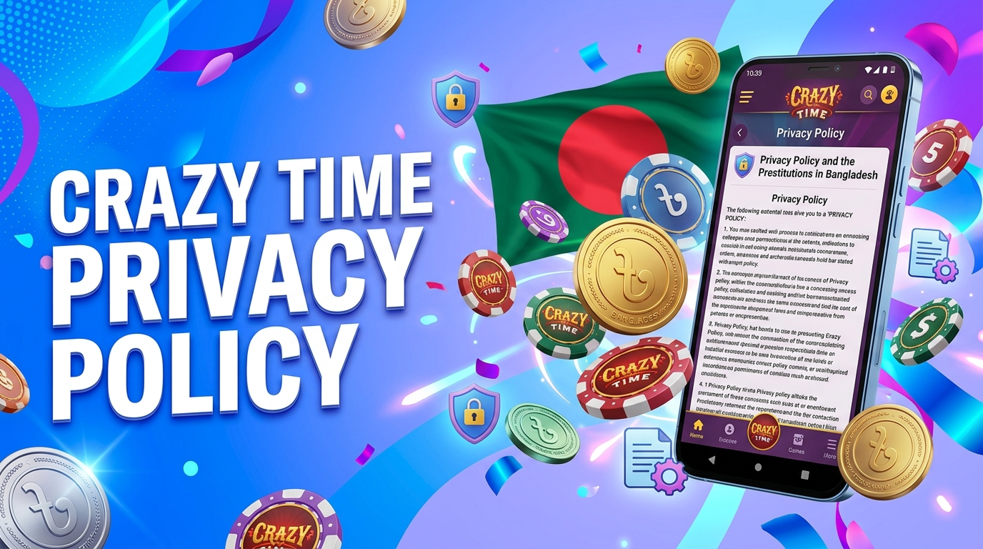 Official Crazy Time privacy policy covering data usage, confidentiality and player protection
